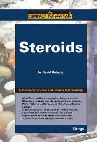 Steroids (Compact Research Series) - David Robson - Books - Referencepoint Press - 9781601520678 - December 1, 2008