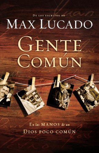 Cover for Max Lucado · Gente Común (Pocketbok) [Spanish edition] (2009)