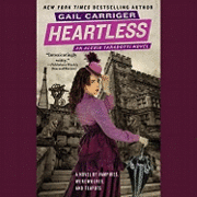 Cover for Gail Carriger · Heartless (Parasol Protectorate) (Audiobook (CD)) [Unabridged edition] (2011)