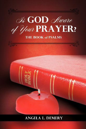 Cover for Angela L. Demery · Is God Aware of Your Prayer? (Paperback Book) (2012)