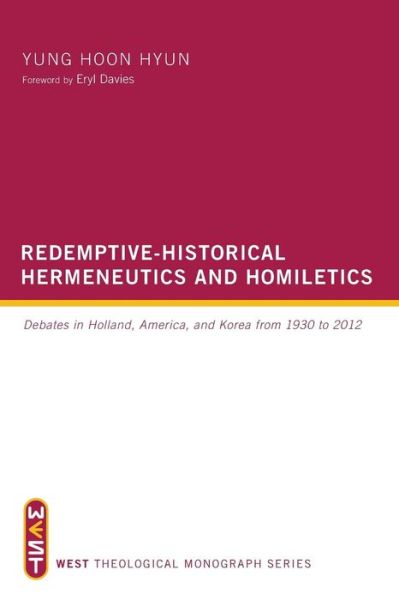 Cover for Yung Hoon Hyun · Redemptive-historical Hermeneutics and Homiletics (Pocketbok) (2015)