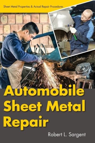 Cover for Robert L Sargent · Automobile Sheet Metal Repair (Reprint) (Hardcover Book) (2015)