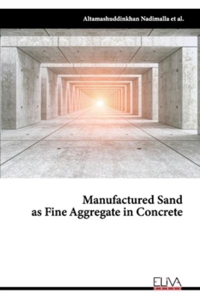 Cover for Altamashuddinkhan Nadimalla · Manufactured Sand as Fine Aggregate in Concrete (Paperback Book) (2021)