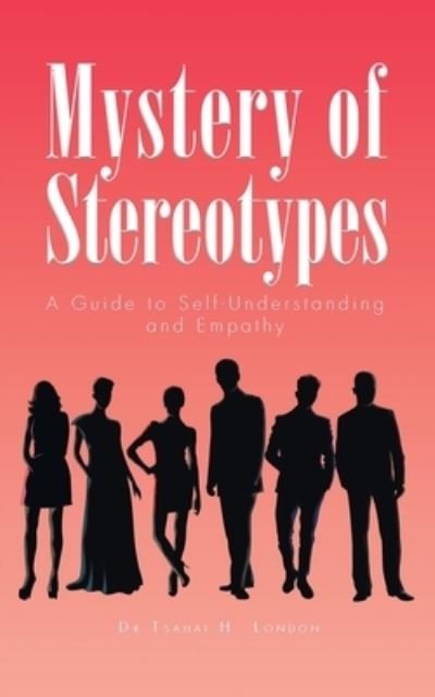 Cover for Tsahai H. London · Mystery of Stereotypes (Book) (2022)