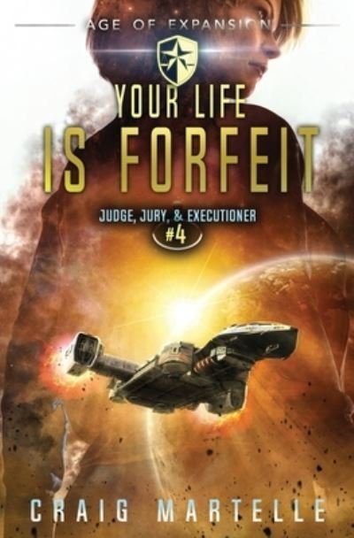 Cover for Craig Martelle · Your Life Is Forfeit (Paperback Book) (2019)