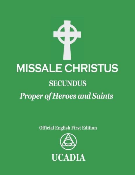 Cover for Ucadia · Missale Christus - Secundus (Paperback Bog) (2020)