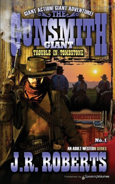 Trouble in Tombstone - J R Roberts - Książki - Speaking Volumes - 9781645403678 - 17 listopada 2020