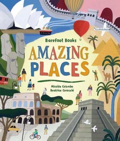 Cover for Miralda Colombo · Barefoot Books Amazing Places (Hardcover Book) (2020)