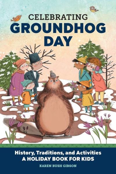 Cover for Karen Bush Gibson · Celebrating Groundhog Day (Paperback Book) (2021)