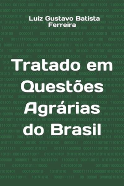 Cover for Luiz Gustavo Batista Ferreira · Tratado Em Questões Agrárias Do Brasil (Book) (2020)