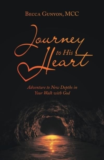 Cover for Becca Gunyon MCC · Journey to His Heart (Paperback Book) (2022)