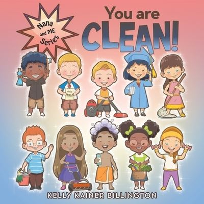 Cover for Kelly Kainer Billington · You Are Clean! (Book) (2022)