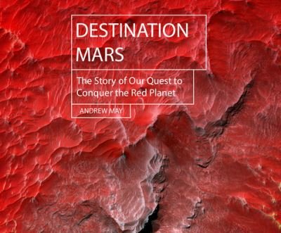 Cover for Andrew May · Destination Mars (CD) (2021)