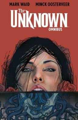 Cover for Mark Waid · The Unknown Omnibus (Paperback Book) (2019)