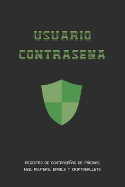 Cover for Safe Logbooks · Usuario Contrasena (Paperback Book) (2019)