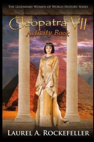 Cover for Laurel A Rockefeller · Cleopatra VII Activity Book (Paperback Book) (2019)