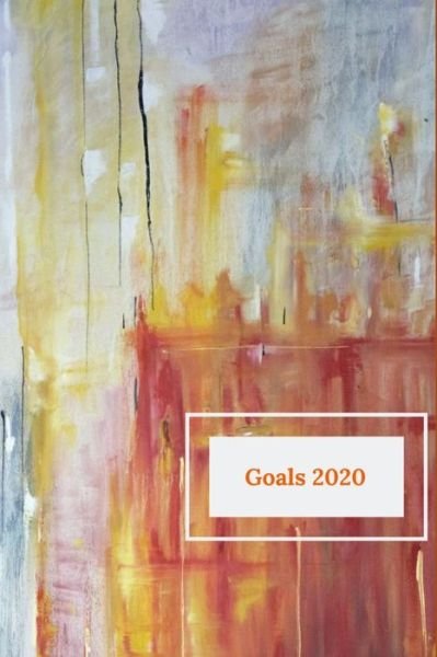 Cover for Clear Visions Publishing · Goals 2020 (Paperback Book) (2019)
