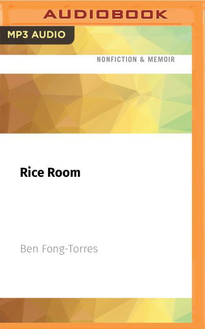 Cover for Ben Fong-Torres · Rice Room (CD) (2021)