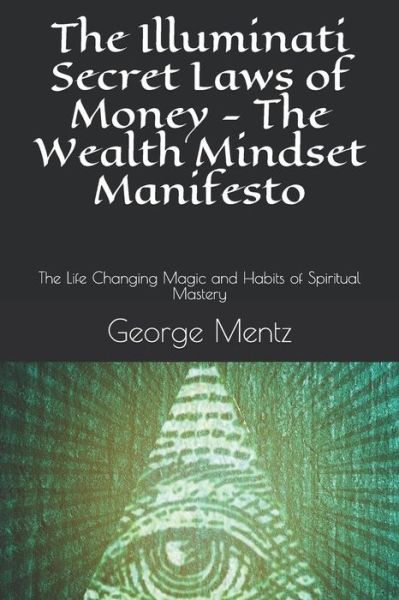 Cover for Magus Incognito · The Illuminati Secret Laws of Money - The Wealth Mindset Manifesto (Paperback Book) (2018)