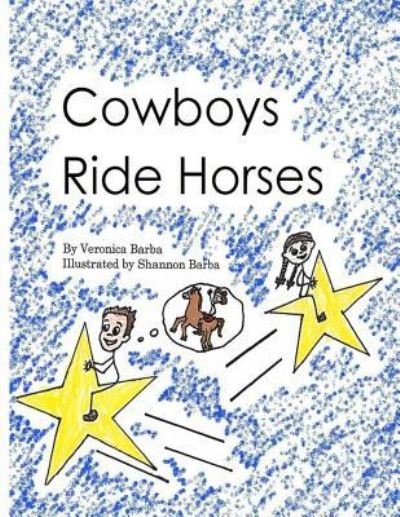 Veronica Barba · Cowboys Ride Horses (Paperback Book) (2018)