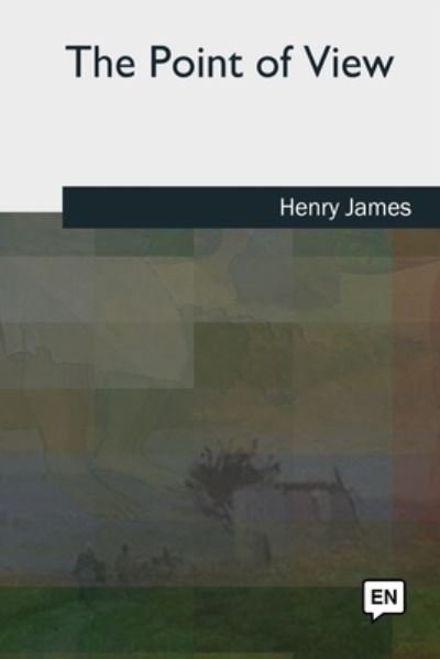 Cover for Henry James · The Point of View (Paperback Bog) (2018)