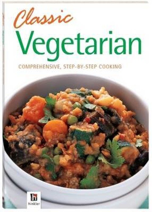 Cover for Hinkler Books Pty Ltd · Classic Vegetarian - Classic Cooking (Paperback Bog) (2012)