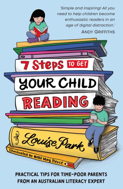 Cover for Louise Park · 7 Steps to Get Your Child Reading (Paperback Book) (2021)