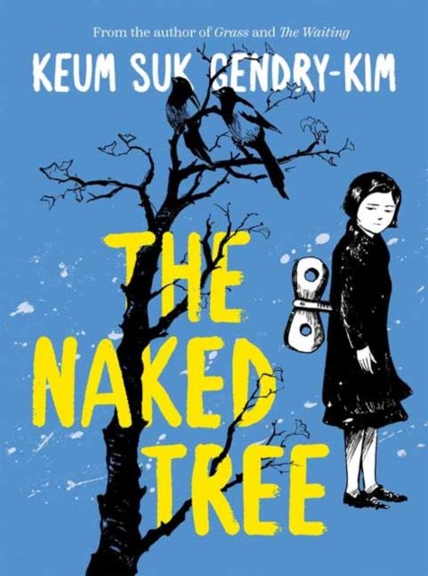 Cover for Keum suk Gendry-Kim · The Naked Tree (Paperback Book) (2023)