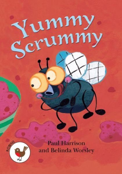 Cover for Paul Harrison · Yummy Scrummy - ReadZone Reading Path Robins (Paperback Bog) (2015)