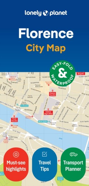 Lonely Planet Florence City Map - Map - Lonely Planet - Books - Lonely Planet Global Limited - 9781787015678 - December 15, 2023