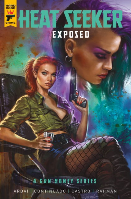 Heat Seeker: Exposed. A Gun Honey Series - Charles Ardai - Books - Titan Books Ltd - 9781787747678 - March 3, 2026