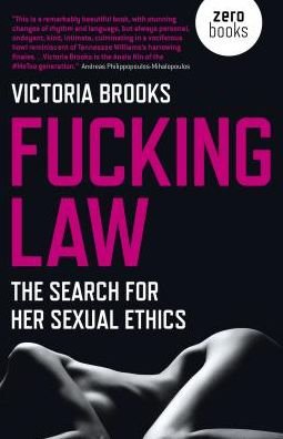 Cover for Victoria Brooks · Fucking Law: The search for her sexual ethics (Paperback Book) (2019)