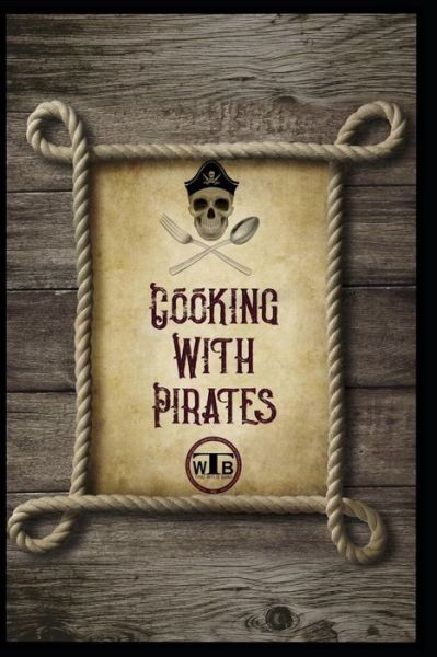 Cover for Wylie Band Booster Club · Cooking With Pirates (Taschenbuch) (2018)