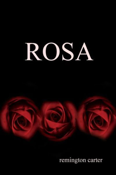 Cover for Remington Carter · Rosa (Paperback Book) (2019)