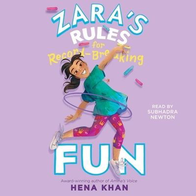 Cover for Hena Khan · Zara's Rules for Record-Breaking Fun (CD) (2022)