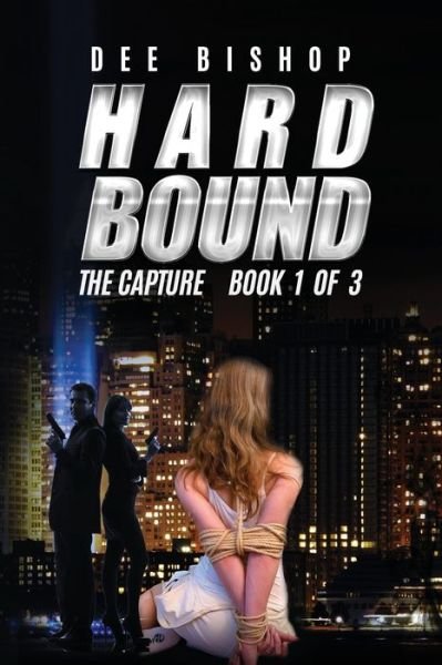 Cover for Dee Bishop · Hard Bound. The Capture (Paperback Bog) (2019)