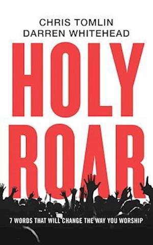 Holy Roar - Chris Tomlin - Music - Brilliance Corporation - 9781799713678 - June 25, 2019