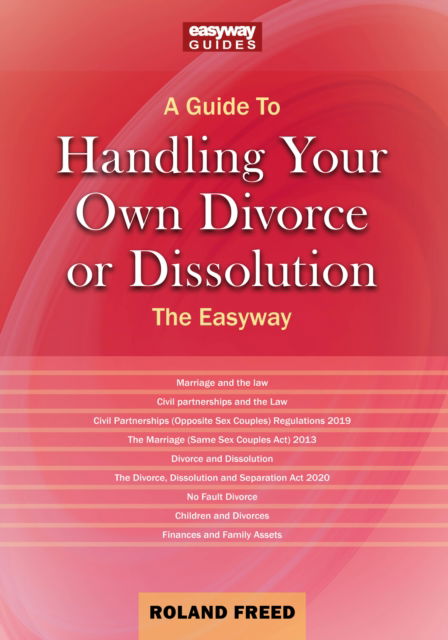 Roland Freed · A Guide to Handling Your Own Divorce or Dissolution (Paperback Book) (2024)