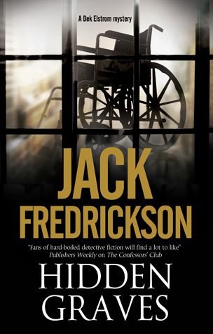 Cover for Jack Fredrickson · Hidden Graves - A Dek Elstrom Mystery (Taschenbuch) [Main edition] (2017)