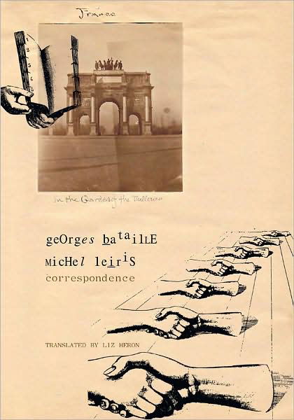 Cover for Georges Bataille · Correspondence - Georges Bataille and Michel Leiris - The French List - (Seagull titles CHUP) (Hardcover Book) (2008)
