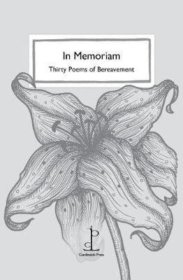 Cover for Various Authors · In Memoriam: Thirty Poems of Bereavement (Pocketbok) [2 Revised edition] (2018)