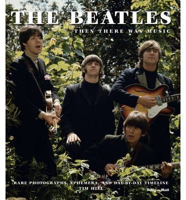 Then There Was Music - The Beatles - Bøker - ATLANTIC - 9781909242678 - 28. juli 2014