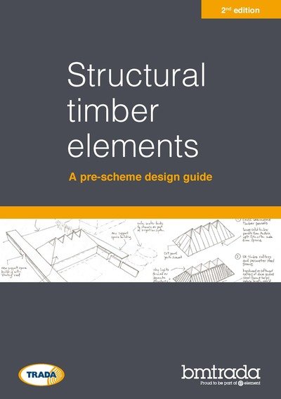Cover for Exova BM TRADA · Structural timber elements: a pre-scheme design guide 2nd edition (Pocketbok) (2017)