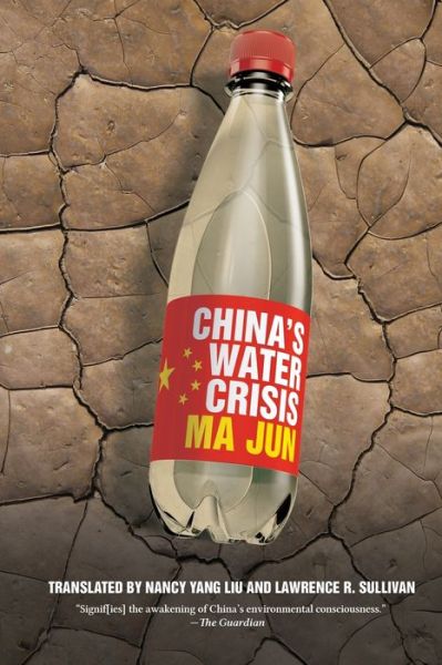 China's Water Crisis - Jun Ma - Książki - Eastbridge Books - 9781910736678 - 1 lutego 2004