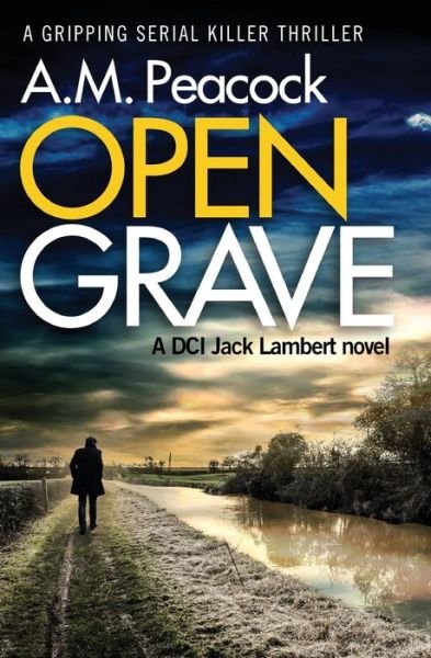 Cover for A.M. Peacock · Open Grave (Paperback Book) (2018)
