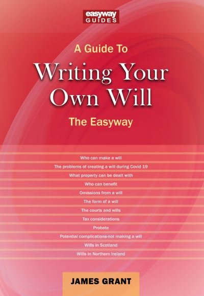 Cover for James Grant · Writing Your Own Will: The Easyway (Paperback Book) (2020)