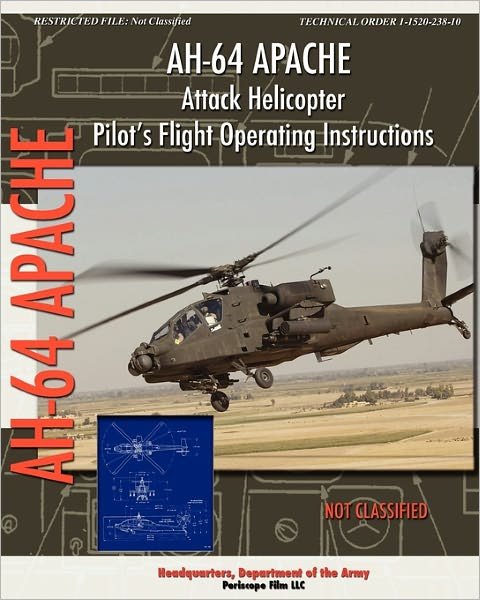 Cover for Headquarters Department of the Army · Ah-64 Apache Attack Helicopter Pilot's Flight Operating Instructions (Paperback Book) (2011)