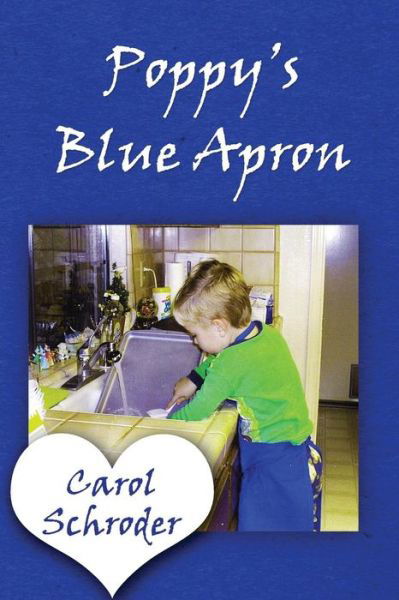 Cover for Carol Schroder · Poppy's Blue Apron (Paperback Book) (2014)