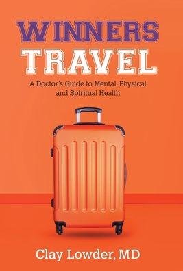 Cover for Clay Lowder · Winners Travel (Hardcover Book) (2019)