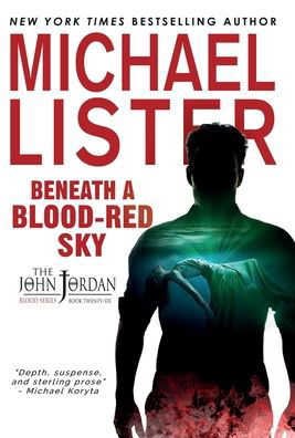 Cover for Michael Lister · Beneath a Blood-Red Sky (Inbunden Bok) (2020)